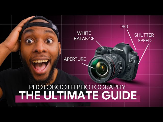 Photobooth Photography Made Simple