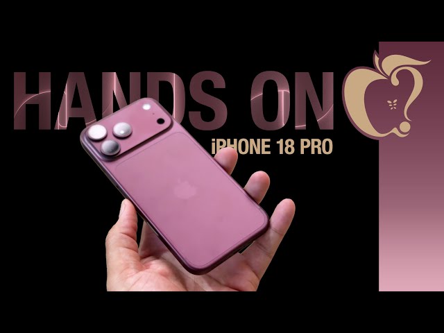 iPhone 18 Pro Hands-On: What Upgrades Actually Matter?