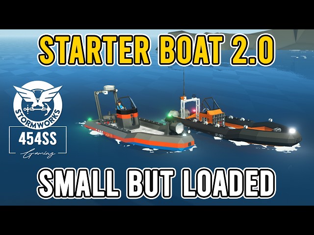 What if the Stormworks Starter Boat was ADVANCED?