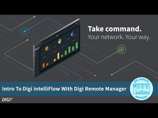 Digi Remote Manager 101: Introduction to Digi intelliFlow