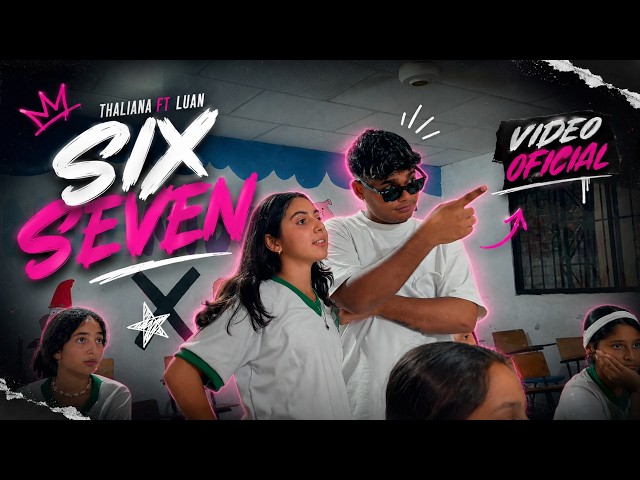 Six Seven -  Thaliana Ft Luan (Spanish Version) VIDEO OFICIAL