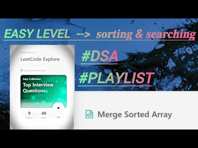 31. Merge Sorted Array | LeetCode 88 | Top Interview Questions | DSA Playlist