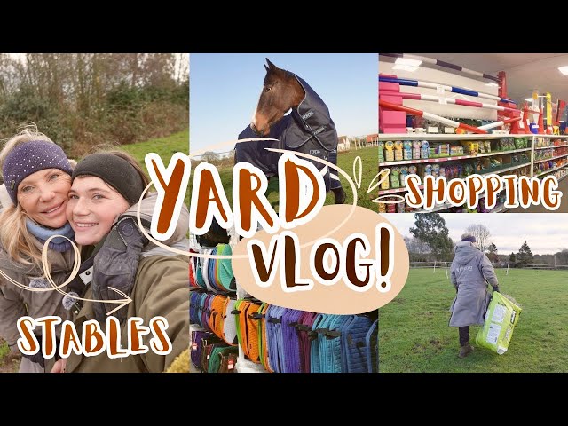 YARD VLOG | SHOPPING AT INGATESTONE SADDLERY