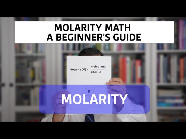 Molarity Math for Beginners