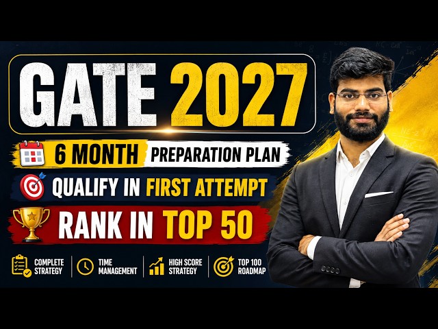 GATE Physics 2027 Preparation Strategy | 6-Month Study Plan | First Attempt में Qualify करें |