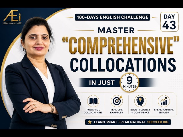 🎯 Master “Comprehensive” Collocations in Just 9 Minutes | Day 43 | 100-Days English Challenge