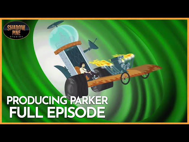 Parker Prophecies | Producing Parker | FULL EPISODE | Season 2 Episode 13 | Shadow Pine Studios