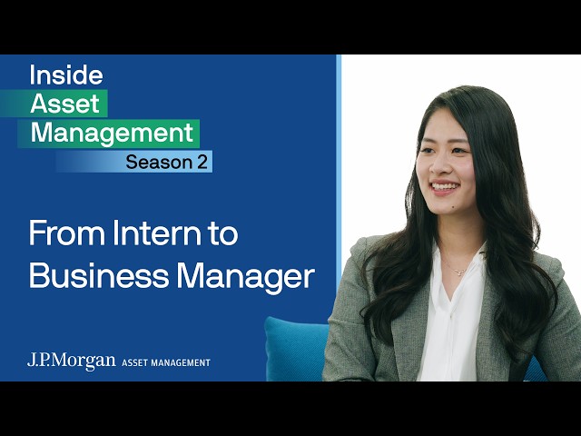 Inside Asset Management | Episode 3: From Intern to Business Manager