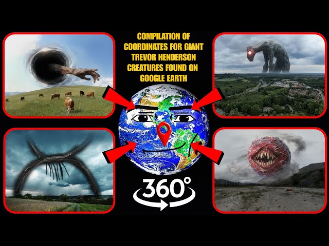 VR 360° - Compilation of Coordinates for Giant Trevor Henderson Creatures Found on Google Earth!