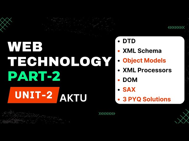 web technology aktu | Unit-2 Part-2 Web Technology One Shot Video |  XML Schema | Aktu Exams