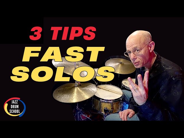 3 Tips to Nail Fast Jazz Drum Solos