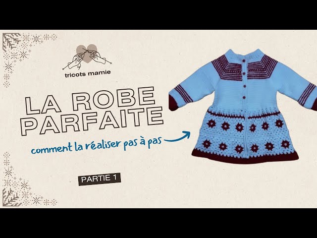 Robe au Crochet pour Petite Fille :Tuto Pas à Pas – Partie 1
