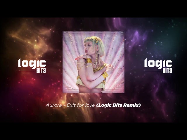 Aurora - Exist For Love (Logic Bits Remix)