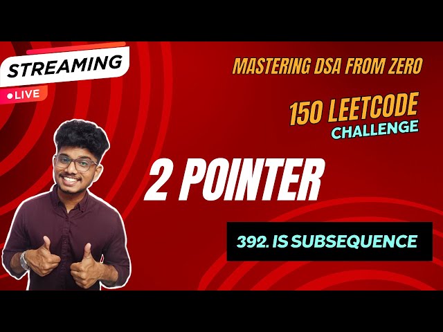 Day 16: 150 LeetCode Challenge|392. Is Subsequence |Let's Solve Together