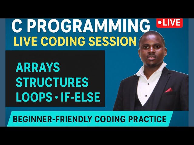 C Programming Live Coding Session | Arrays, Structures, Loops, If-Else, and Beginner Exercises!