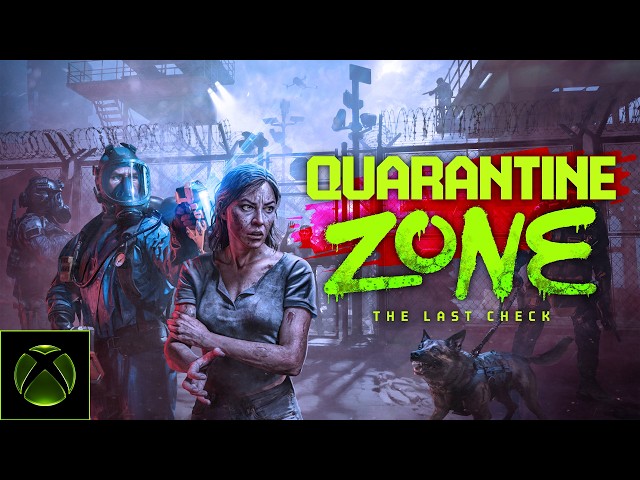 Quarantine Zone: The Last Check | Launch Trailer