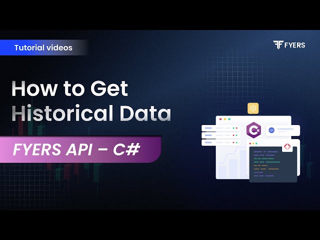 8. How to get historical data? | FYERS API - C#