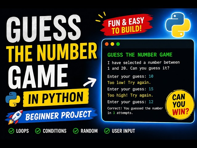 Build a Guess The Number Game in Python | Beginner Project Python Project for Beginners: