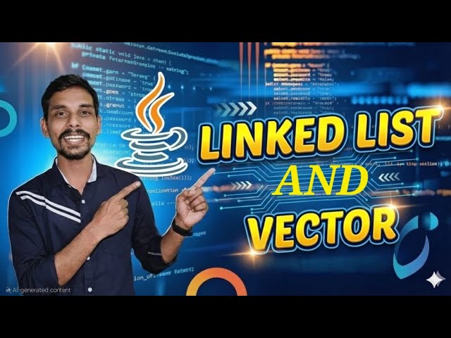 #4 Linked List and Vector in Java #datastructures #dsainjava #programminginjava  #programming