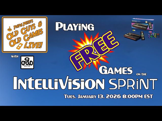 Playing Free Games on the Intellivision Sprint - Papa Pete's Old Guys & Old Games LIVE!