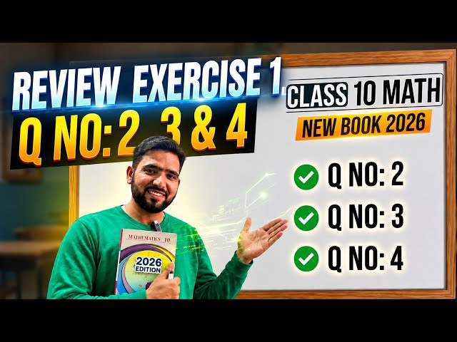 Class 10th Math New Book 2026 Review Exercise 1 Q No 2, 3 and 4 | 10th chapter 1 | Naimat Maths