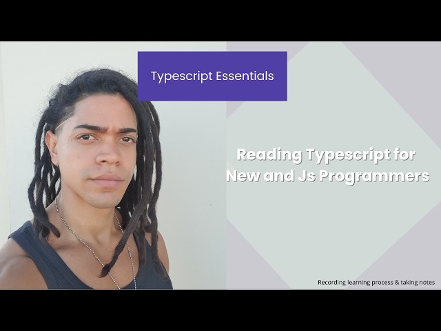 Typescript Essentials: Reading Typescript for New and Js Programmers