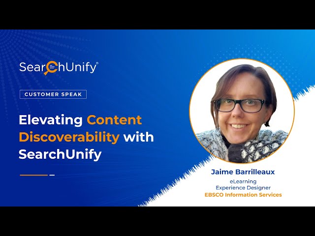 Customer Speak: How SearchUnify Enhanced EBSCO's Search Functionality and Content Discoverability