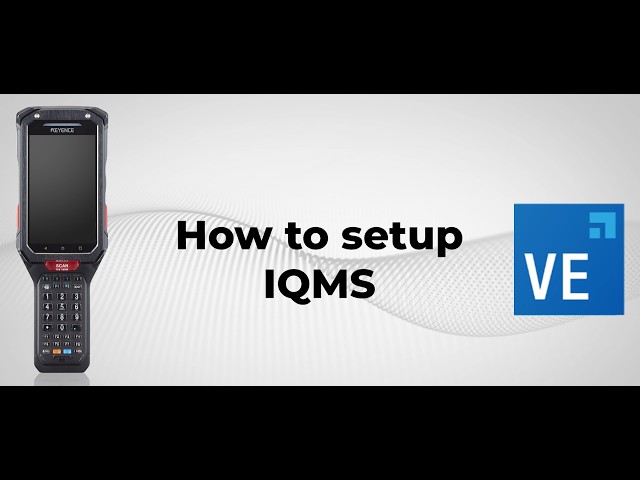 How to Setup IQMS on A KEYENCE Barcode Reader