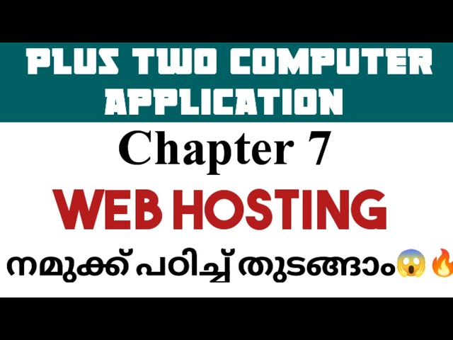 Plus Two Computer Application 📌 Chapter 7: WEB HOSTING നമുക്ക് പഠിച്ച് തുടങ്ങാം ✅🔥#plustwo #notes 