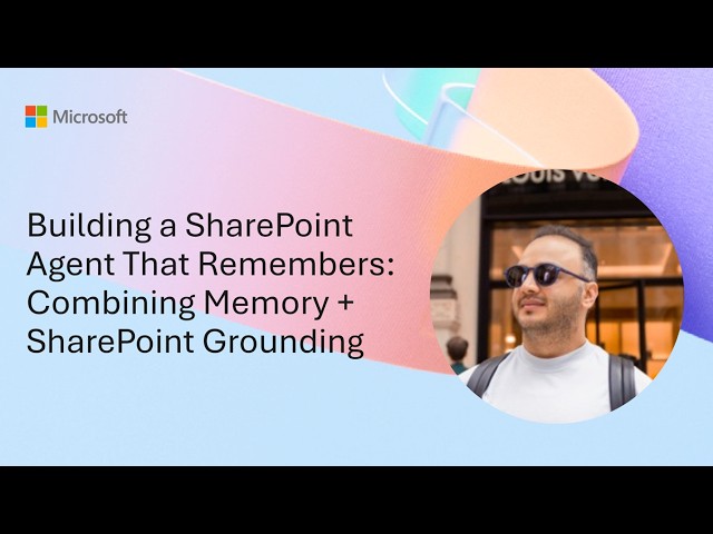 Building a SharePoint Agent That Remembers: Combining Memory + SharePoint Grounding