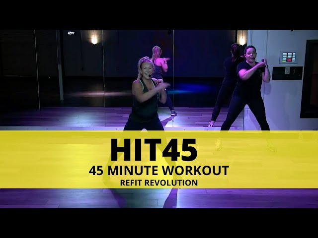FULL HIT45 CLASS || 45 MINUTE WORKOUT || REFIT Revolution