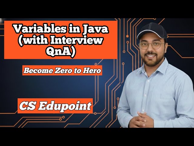 Variables in Java Explained in Hindi | Java Variables for Beginners | CS Edupoint | Chirag Sharma