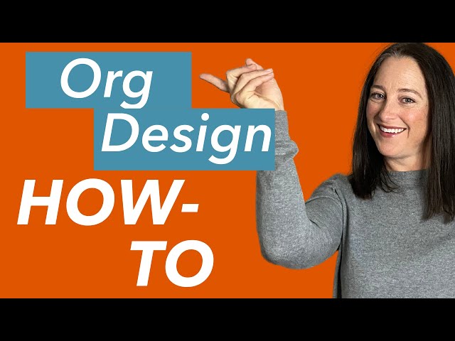 The Steps Of Organization Design