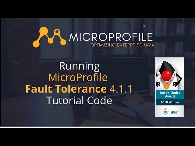 MicroProfile Fault Tolerance 4.1.1: Running the MicroProfile 7.1 API Tutorial Code
