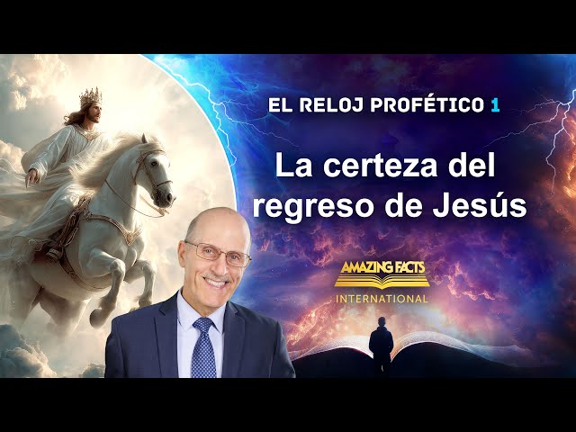 01 La certeza del regreso del Señor - Doug Batchelor