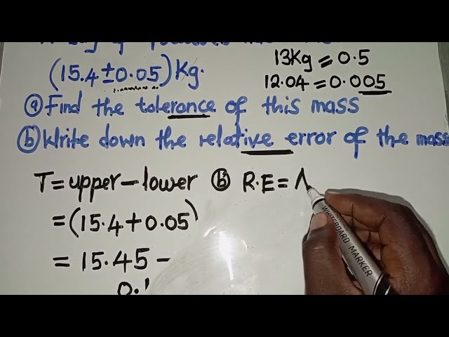 Approximations || Tolerance and Relative error of (15.4+/- 0.05)Kg || Well Explained