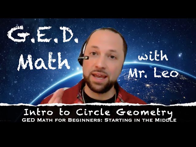 Intro to Circle Geometry [GED Math for Beginners: Starting in the Middle]