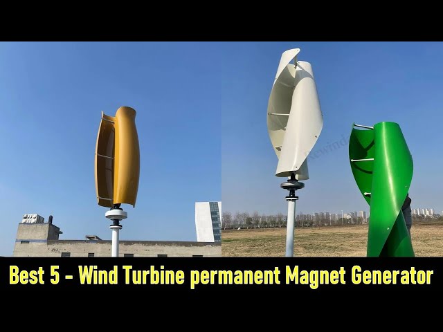 👉TOP 5 Best Wind Turbine Permanent Magnet Generators in 2025 | Efficient & Durable Picks Ranked