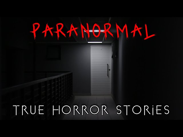 3 Allegedly True Paranormal Horror Stories