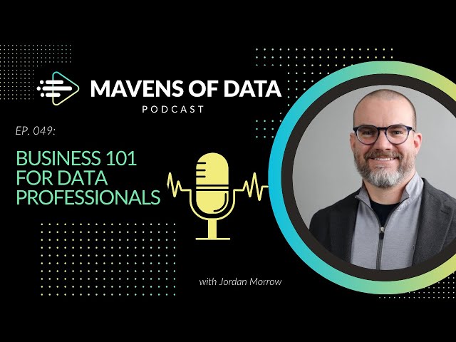 Business 101 for Data Professionals | Mavens of Data