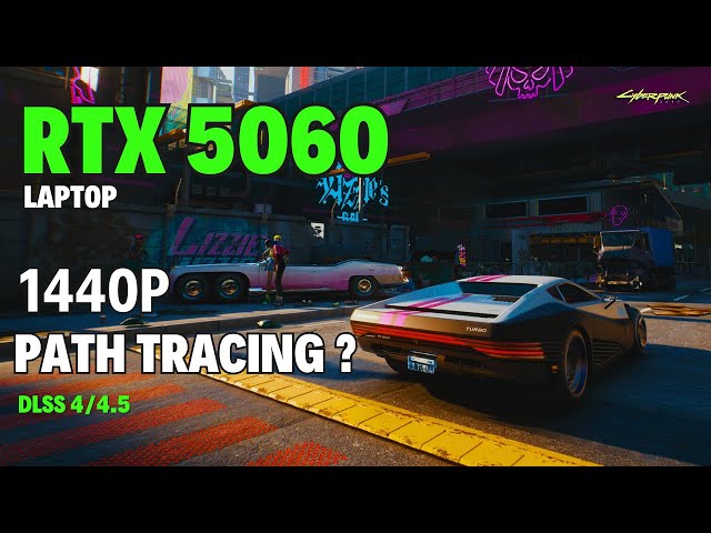Cyberpunk 2077 Path Tracing on RTX 5060 Laptop – The 1440p Sweet Spot (DLSS 4.5)