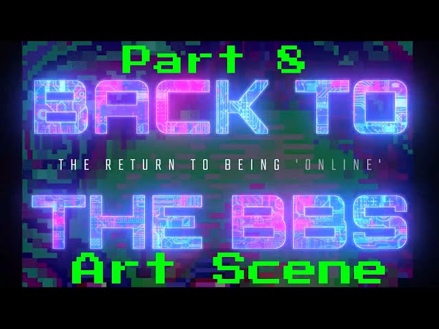 Back to the BBS - Part 8:  The Art scene #ANSI #asciiart