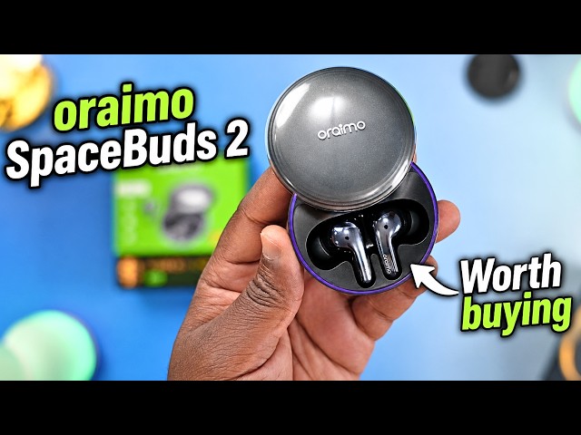 oraimo SpaceBuds 2 Review