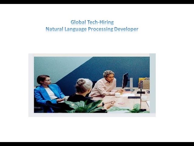 Global Tech Recruitment-Natural Language processing Developer