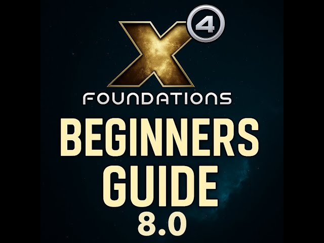 X4 Foundations: 8.0 Beginners Guide Ep4, Your first station