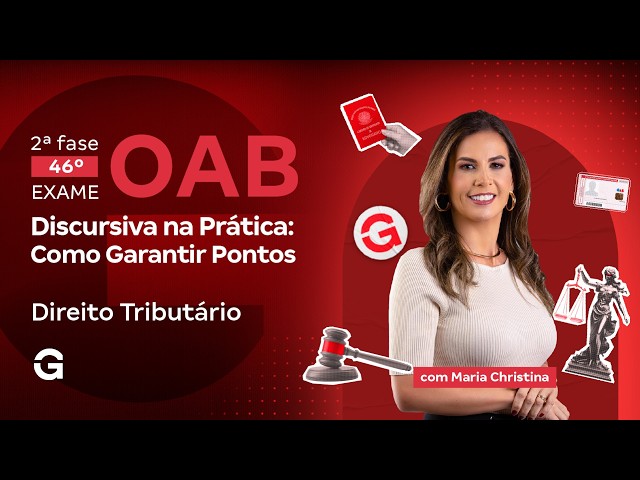 2ª fase do 46º Exame da OAB | Discursiva de Direito Tributário na Prática: Como Garantir Pontos