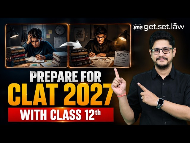 🎯 How To Prepare for CLAT 2027 With Class 12th | Balance Boards + CLAT Without Stress