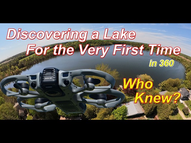 DJi Avata 360 -Discovers a Hidden Lake - Explore for yourself - 360 style. 😱👍🎒💎