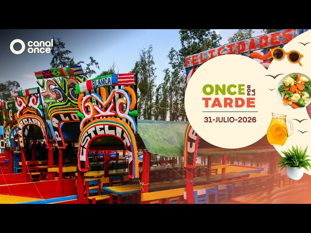 Once por la tarde (31/07/2026)