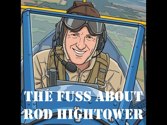 The Fuss About Rod Hightower
